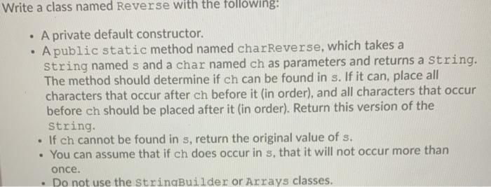  . . Write a class named Reverse with the following: A