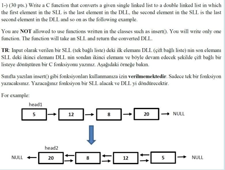  1-) (30 pts.) Write a C function that converts a given