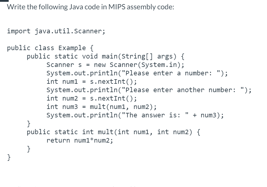  Write the following Java code in MIPS assembly code: import java.util.Scanner;
