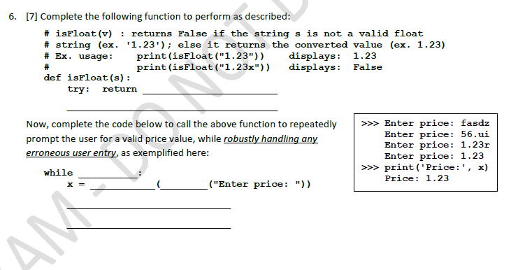  The coding language is Python. 6. [7] Complete the following function