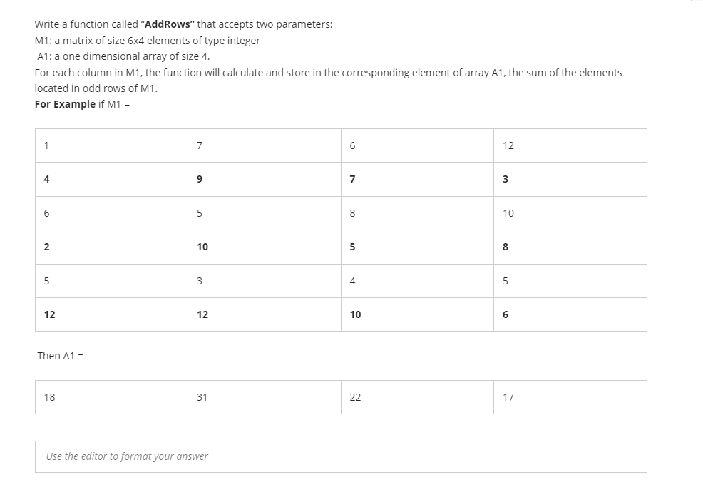 please answer this question using c++ code Write a function called "AddRows"