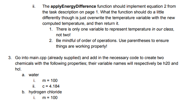 cout //TODO: create a Chemical for water here! cout // TODO: call