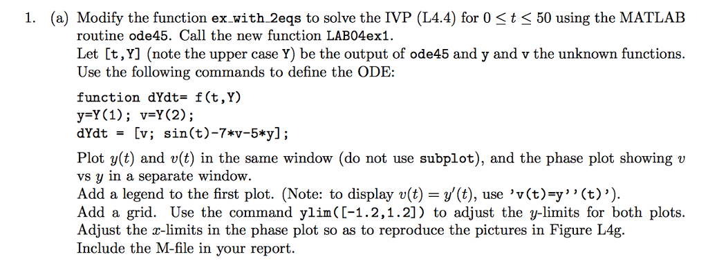 I. (a) Modify the function ex-with-2eqs to solve the IVP (L4.4)