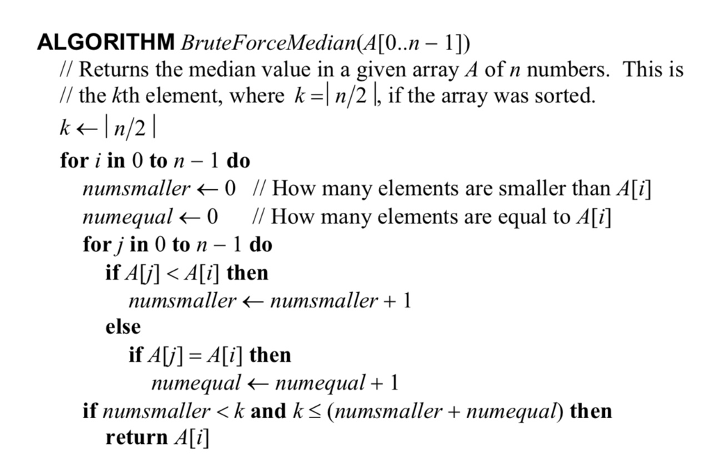 Turn the following pseudocode into real C# code: ALGORITHM BruteForceMedian(A[0.. -11) //