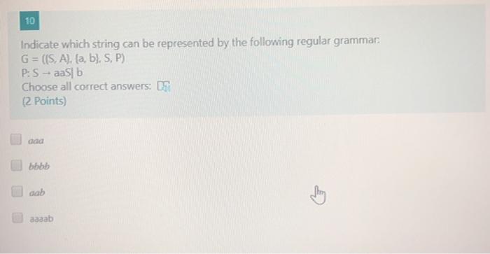  10 Indicate which string can be represented by the following regular