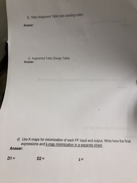  b) State Assignment Table (use counting order) Answer: c) Augmented Table