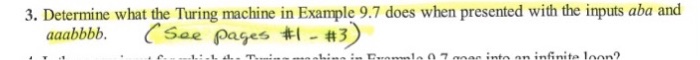  3. Determine what the Turing machine in Example 9.7 does when