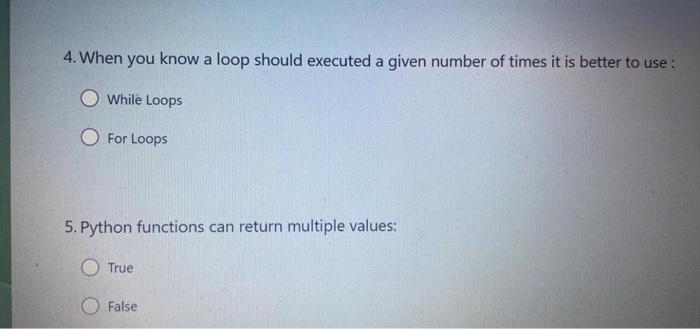  4. When you know a loop should executed a given number