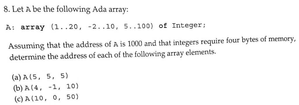  8. Let A be the following Ada array: A: array (1.