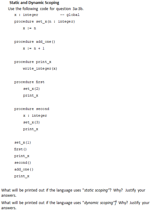  Static and Dynamic Scoping Use the following code for question 3a-3b.