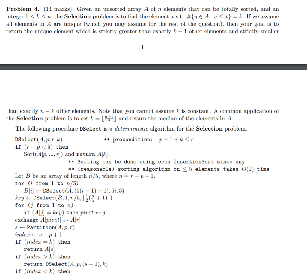  Problem 4. (14 marks) Given an unsorted array A of n