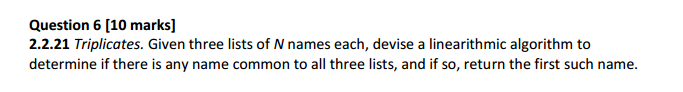 java question! Show step and explain! Triplicates. Given three lists of N