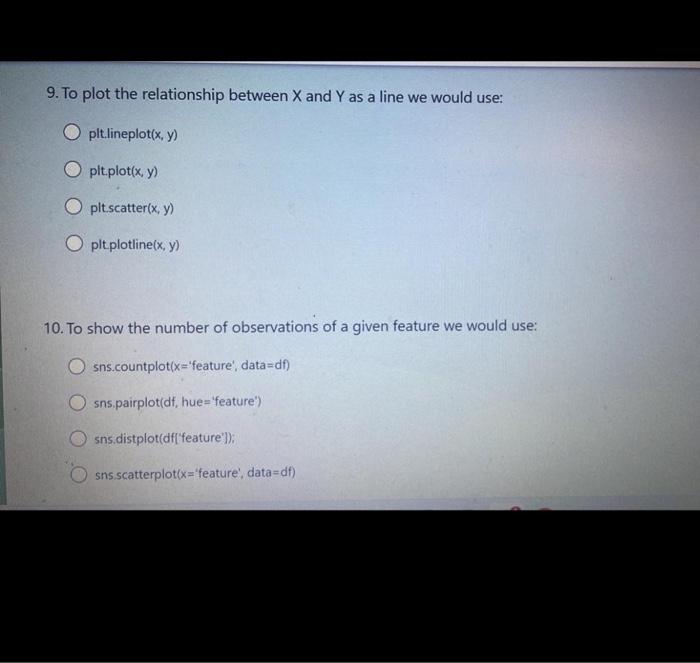  9. To plot the relationship between X and Y as a