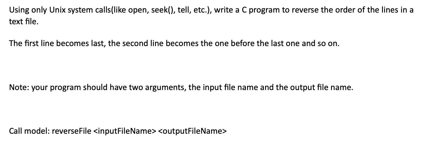 Using only Unix system calls(like open, seek(), tell, etc.), write a