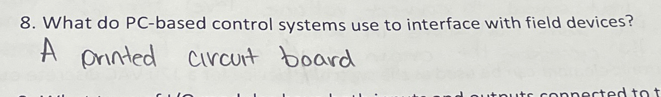  What do PC-based control systems use to interface with field devices?