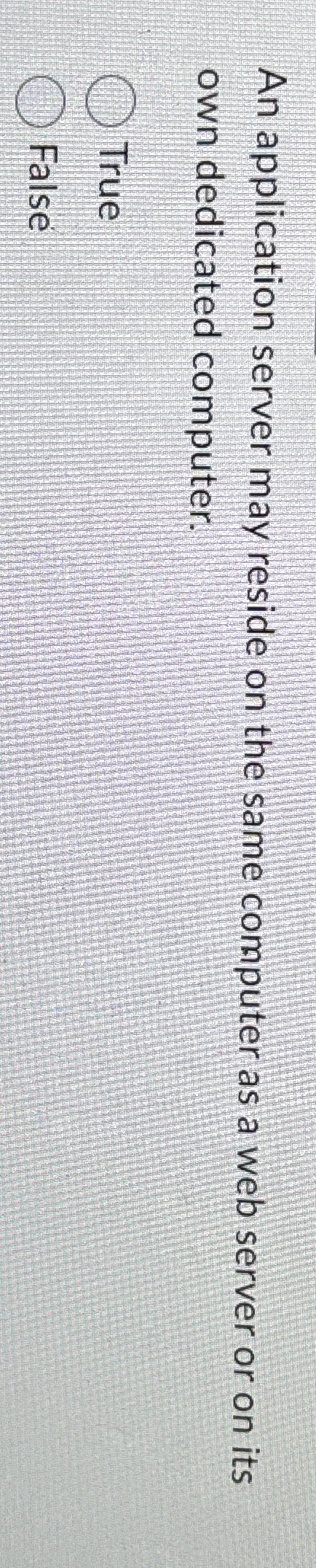  An application server may reside on the same computer as a