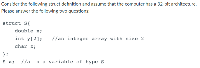 a. How many bytes will be allocated for variable a, if
