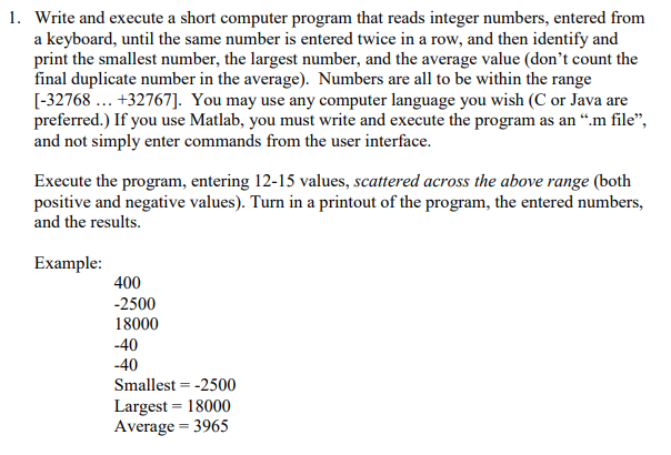  1. Write and execute a short computer program that reads integer