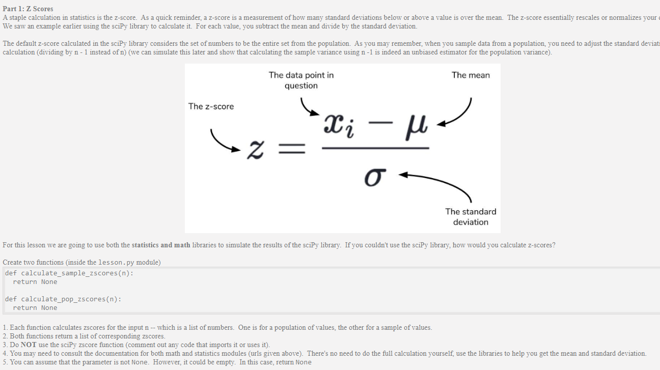 Python Question: Part 1: Z Scores A staple calculation in statistics is