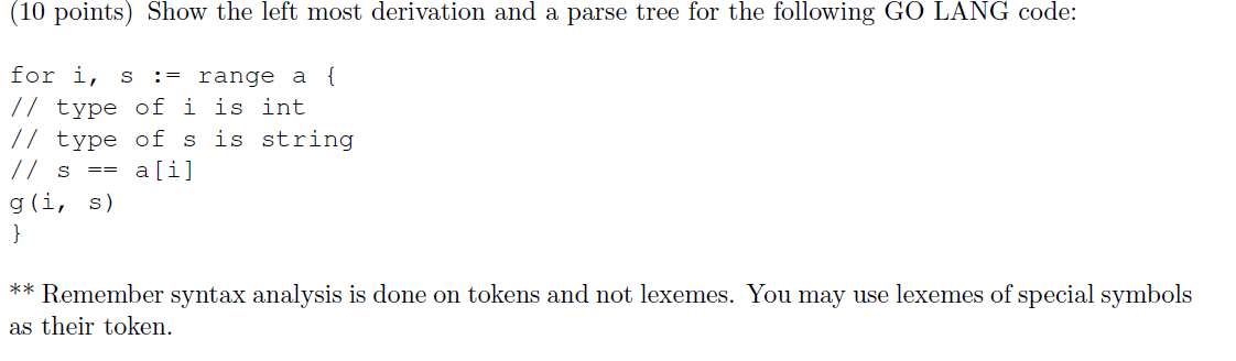  (10 points) Show the left most derivation and a parse tree
