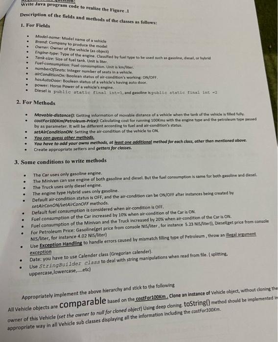  with java Write Java program code to realize the Figure.1 Description