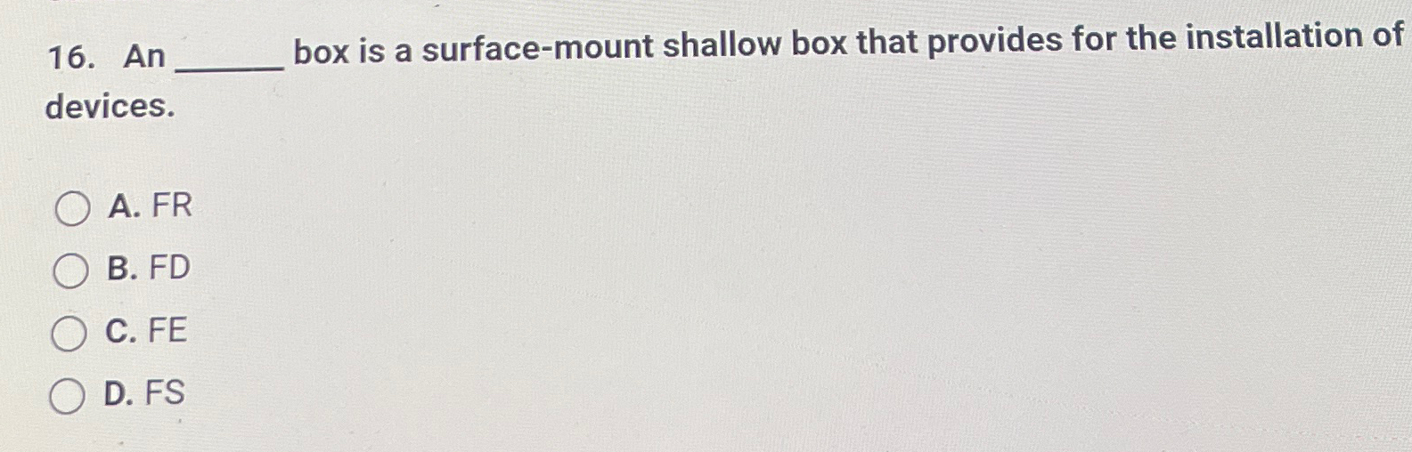  An box is a surface-mount shallow box that provides for the