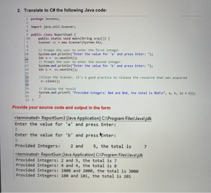  2. Translate to C# the following Java code: 9 10 1