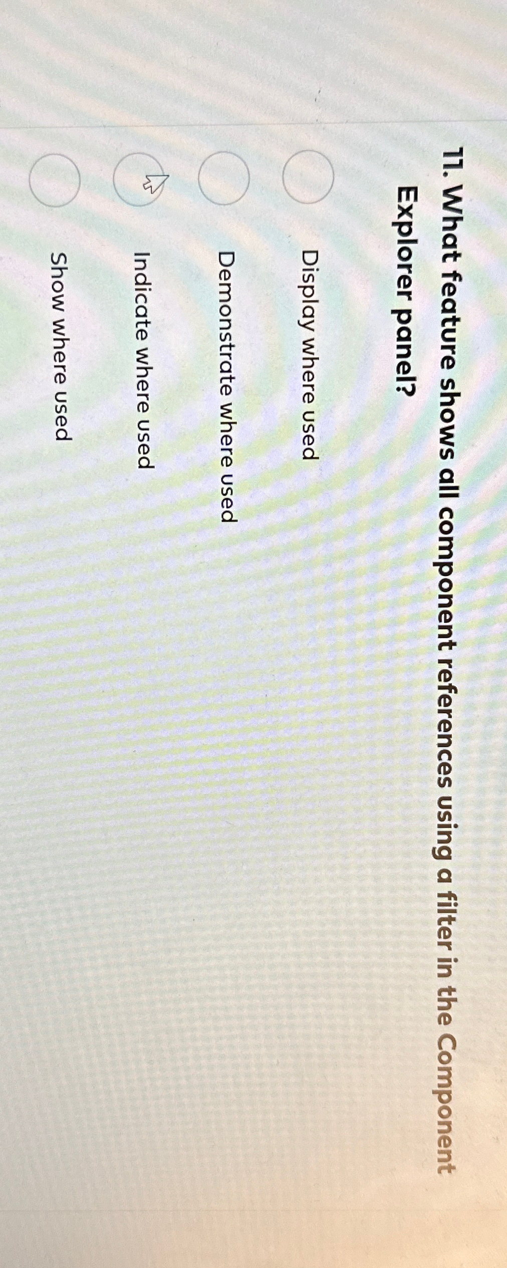  What feature shows all component references using a filter in the