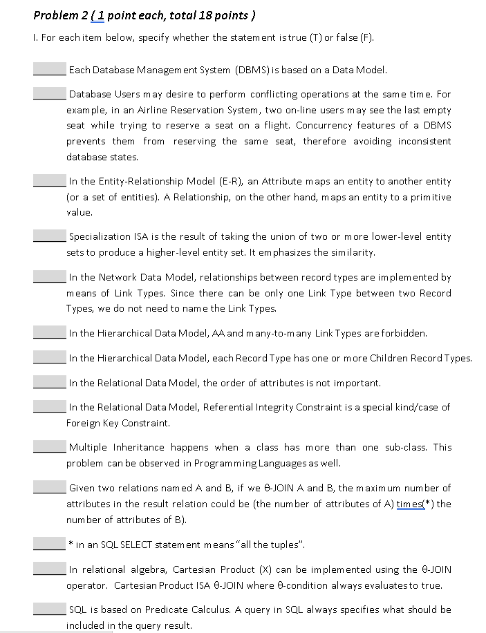  Problem 2 (1 point each, total 18 points) I. For each