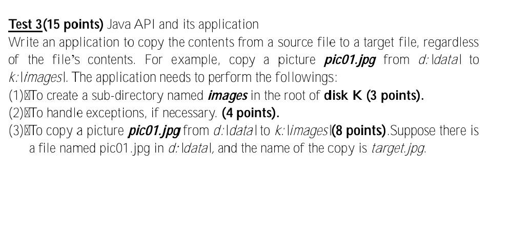  Test 3(15 points) Java API and its application Write an application