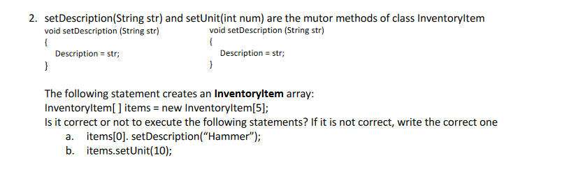 Java setDescription(String str) and setUnit(int num) are the mutor methods of class