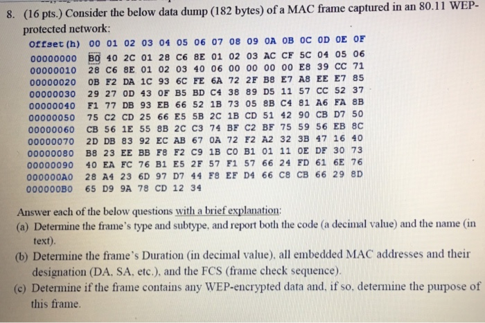  8. (16 pts) Consider the below data dump (182 bytes) of