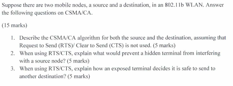 Suppose there are two mobile nodes, a source and a destination,