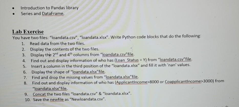 python panda library Introduction to Pandas library Series and DataFrame. Lab Exercise