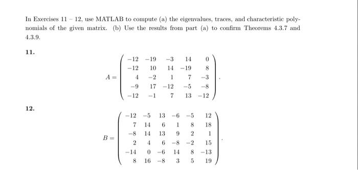 using matlab please be carefulMATLAB In Exercises 11 - 12, use MATLAB