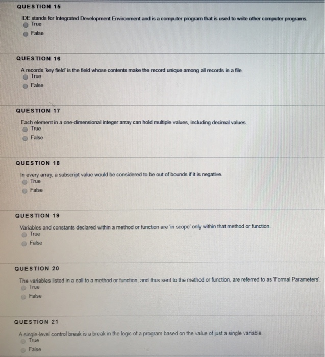  QUESTION 15 IDE stands for Integrated Development Environment and is a