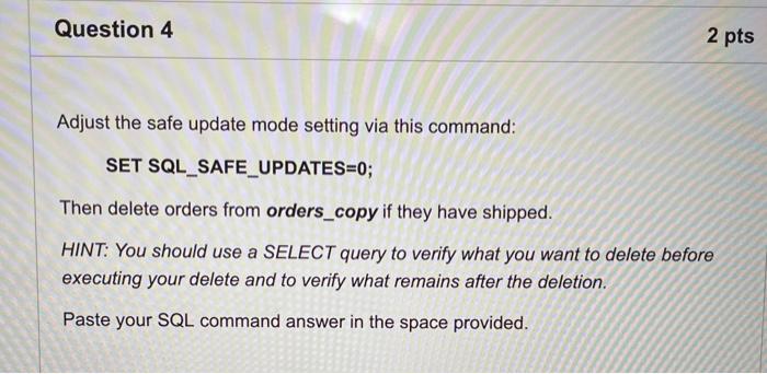 of the orders and order_details tables. Name the tables orders_copy and order_details_copy.