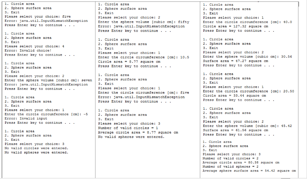 following menu: 1. Calculate circle area. 2. Calculate sphere surface area 3.