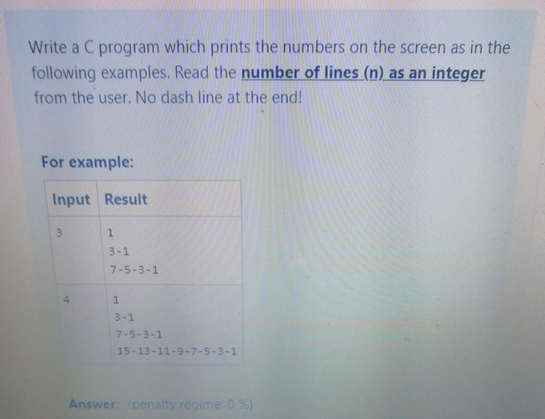  With c language please Write a C program which prints the