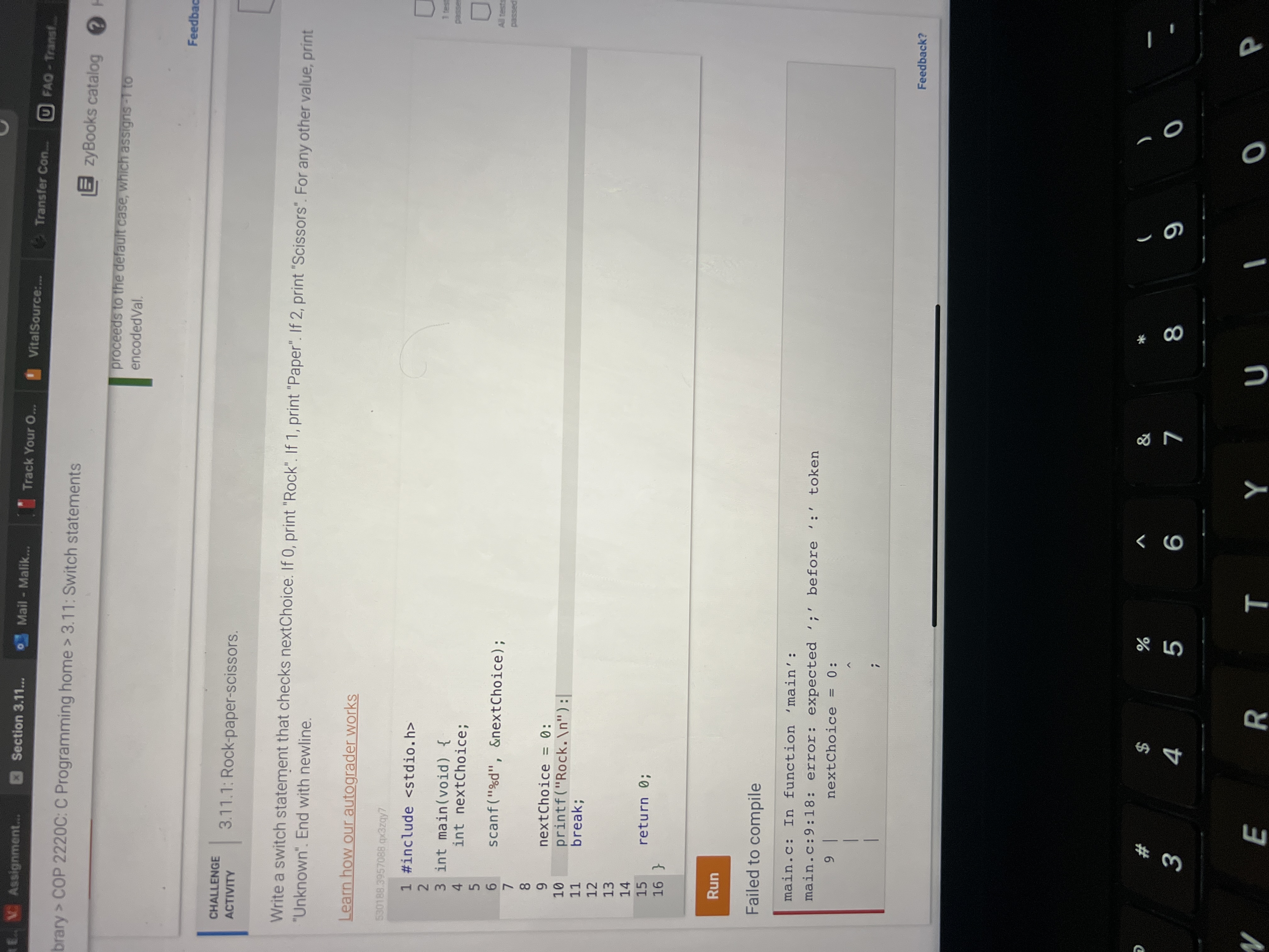  Write a switch statement that checks nextChoice. If 0, print "Rock".