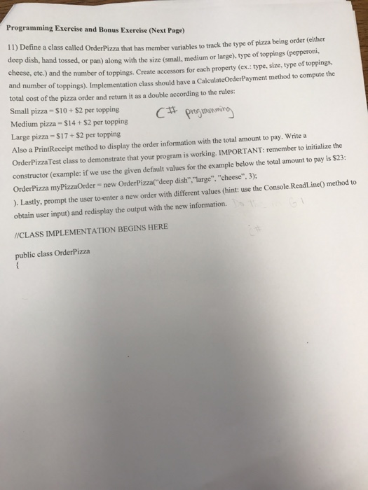  Define a class called Order Pizza that has member variables to