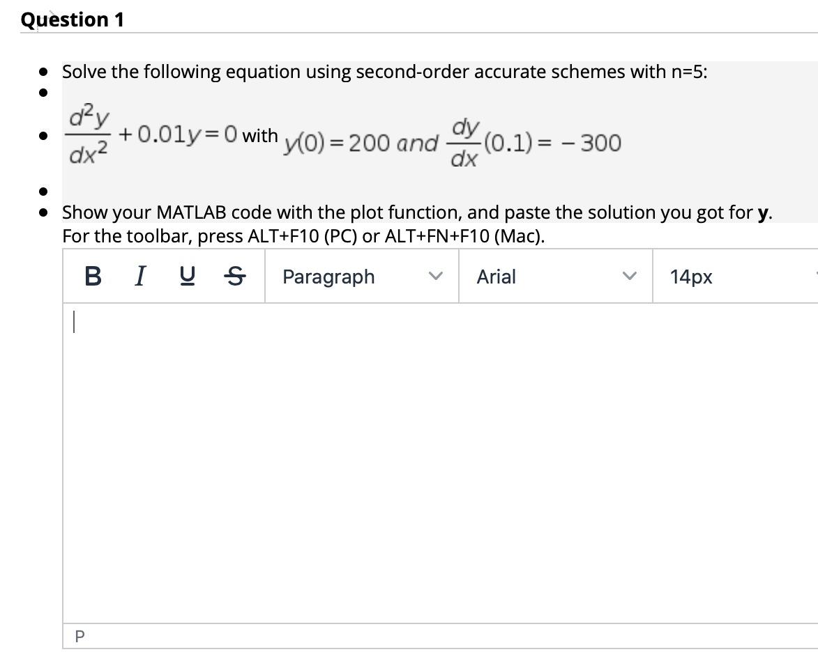 PLEASE SOLVE USING MATLAB Question 1 Solve the following equation using second-order