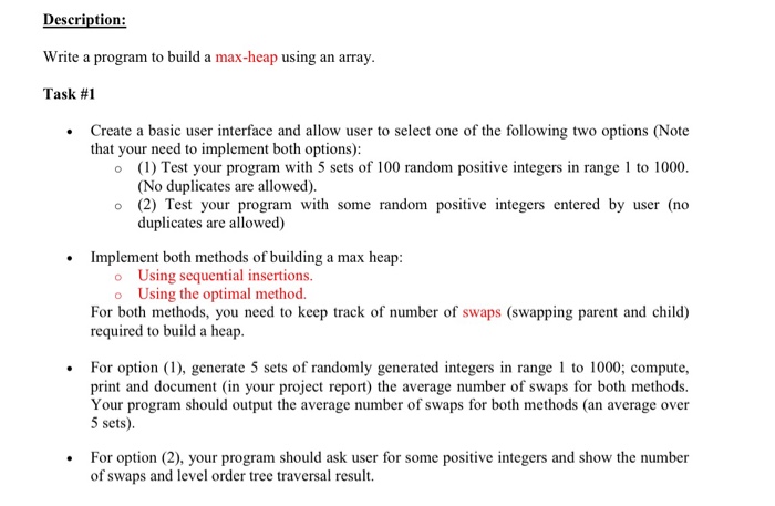  Java implementation Description: Write a program to build a max-heap using