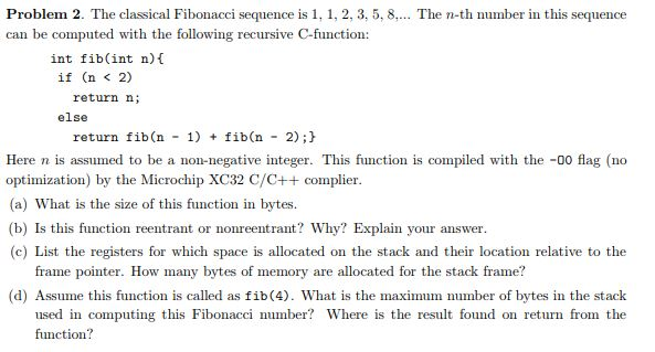  Problem 2. The classical Fibonacci sequence is 1, 1, 2, 3,