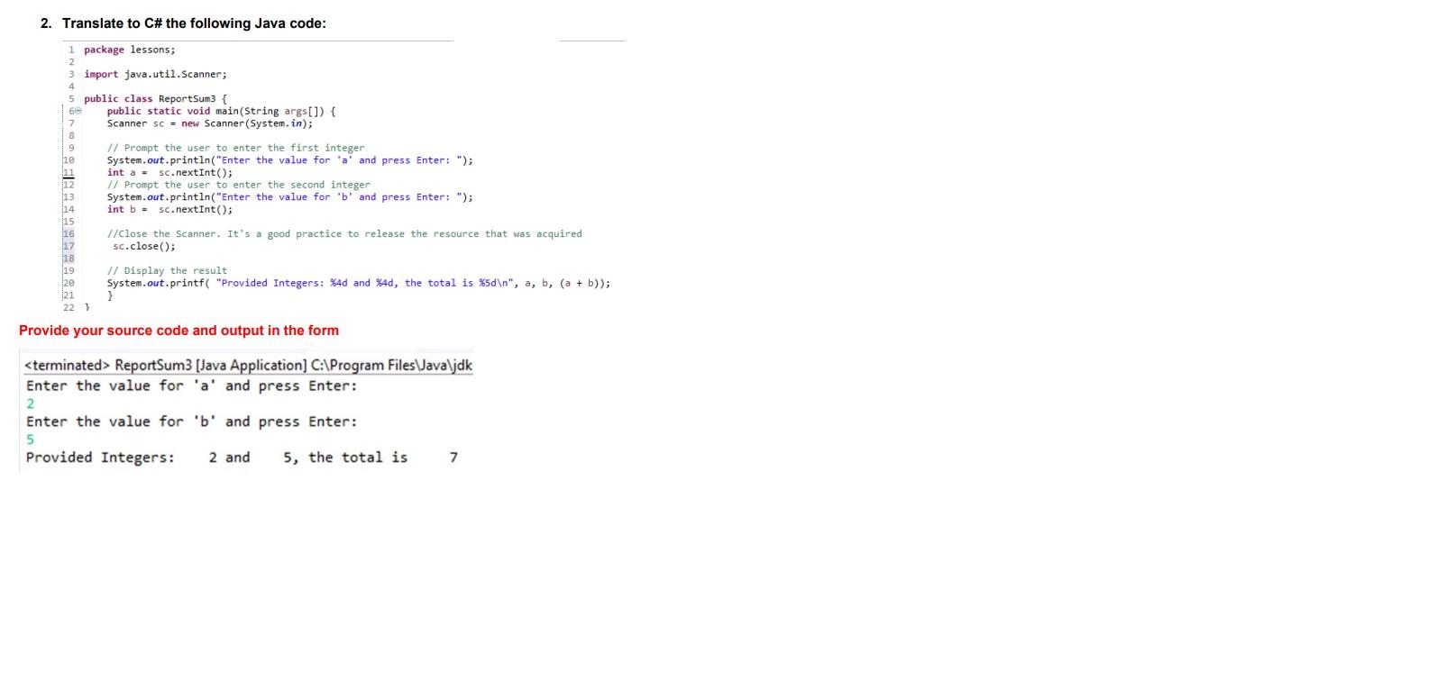 2. Translate to C# the following Java code: 4 60 1