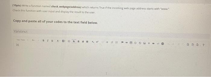  (10pts) Write a function named check webpage(address) which returns True if