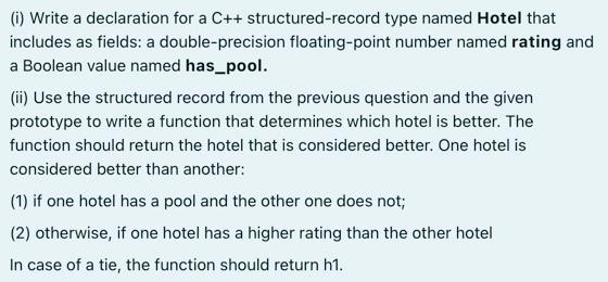  0) Write a declaration for a C++ structured-record type named Hotel
