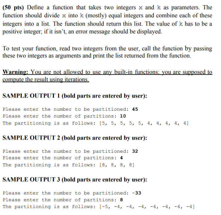  (50 pts) Define a function that takes two integers x and