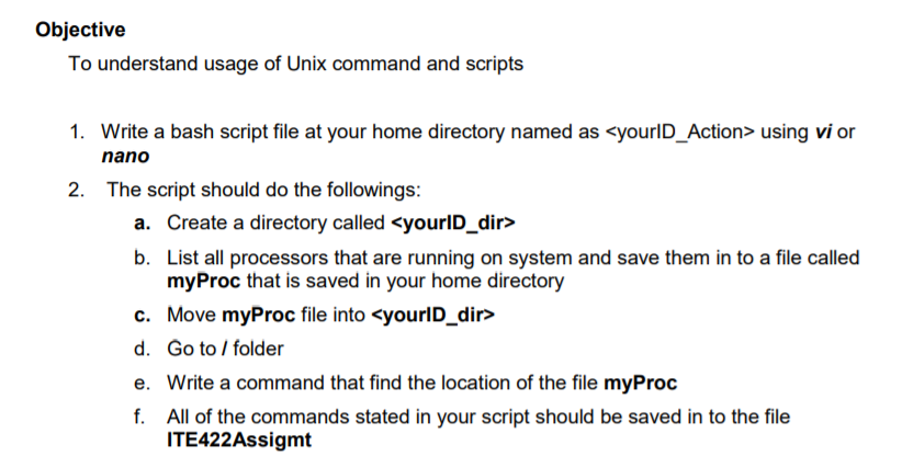 Objective To understand usage of Unix command and scripts 1. Write