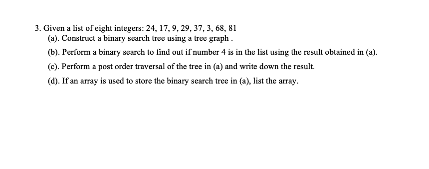 please help with this computer science question 3. Given a list of